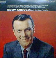 Eddy Arnold - That's How Much I Love You